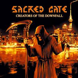 Sacred Gate : Creators of the Downfall Sacred Gate : Creators of the Downfall